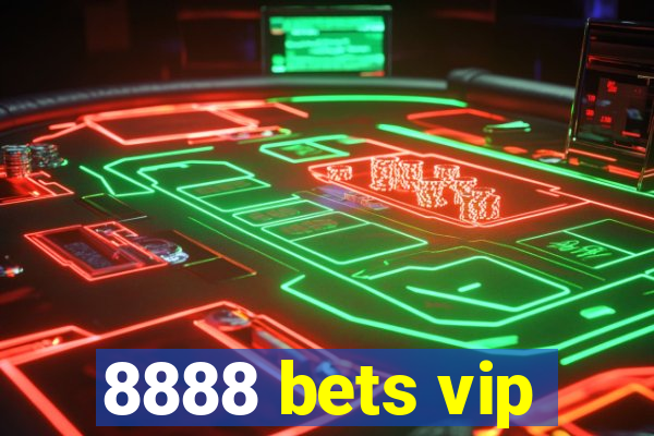 8888 bets vip